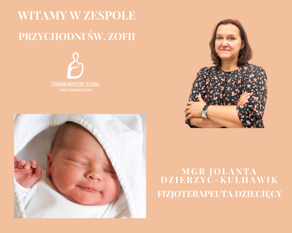 Mgr Jolanta Dzierzyc-Kulhawik Fizjoterapeuta dziecięcy rozpoczyna pracę w naszym zespole