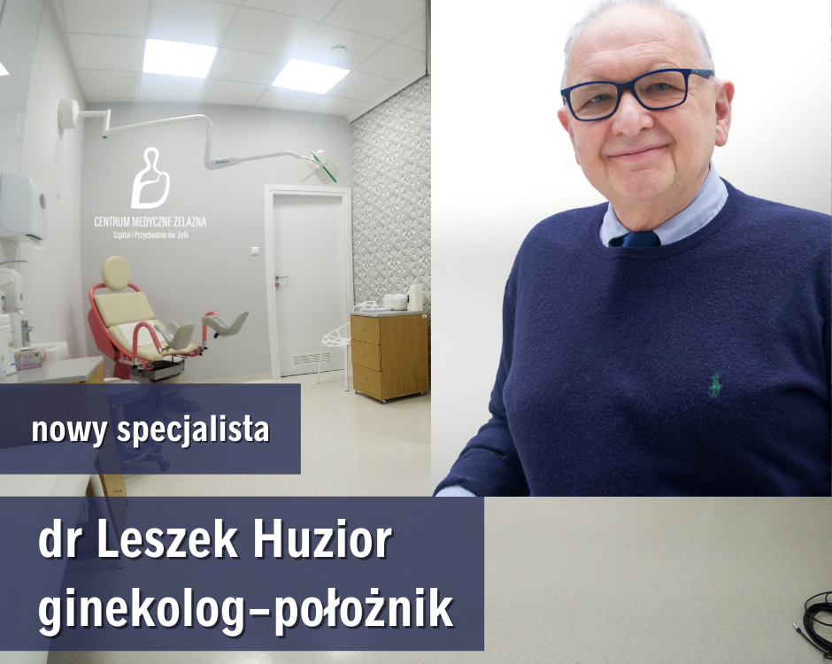 lekarz dr Leszek Huzior, gabinet ginekologiczny