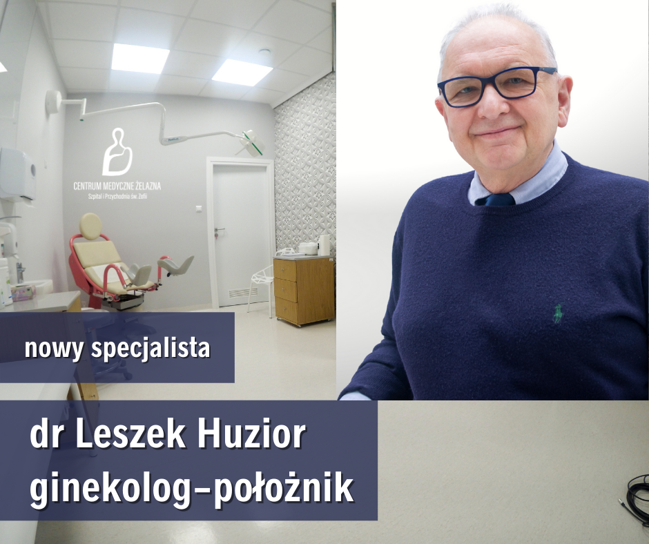 lekarz dr Leszek Huzior, gabinet ginekologiczny