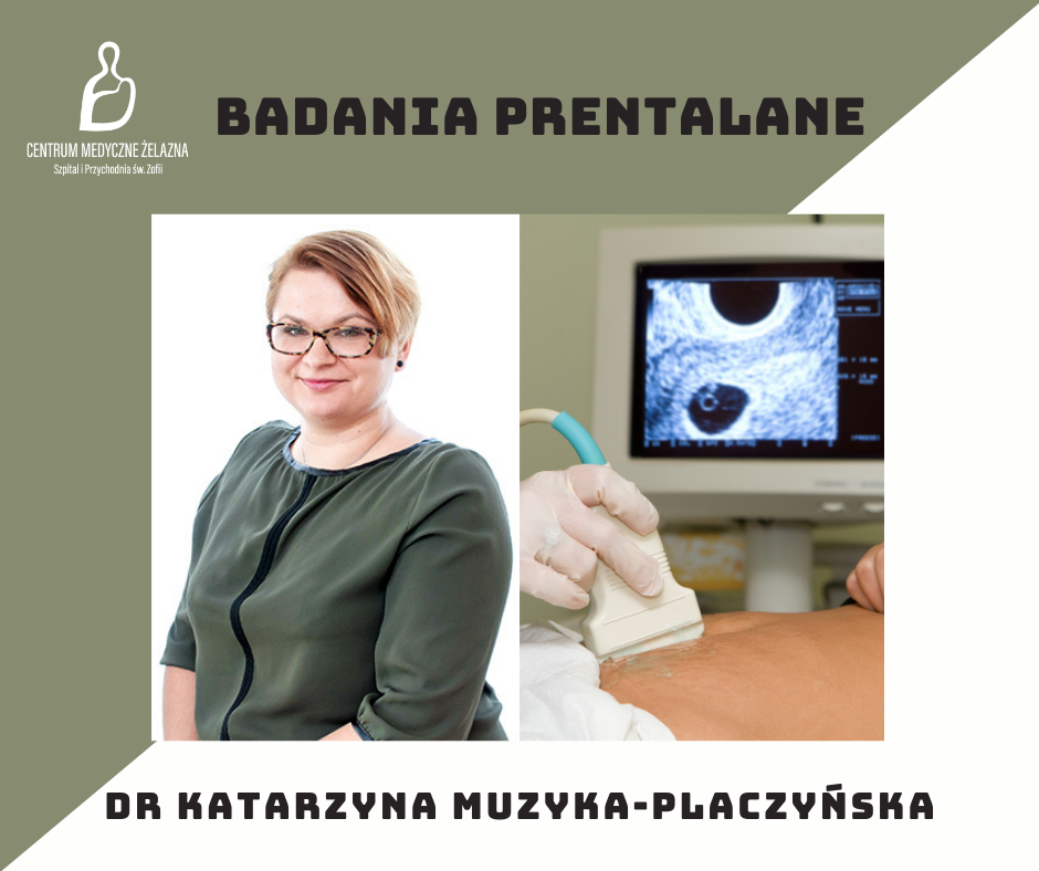 dr Katarzyna Myzuka PLaczyńska, badanie usg, napisa badania prenatalne